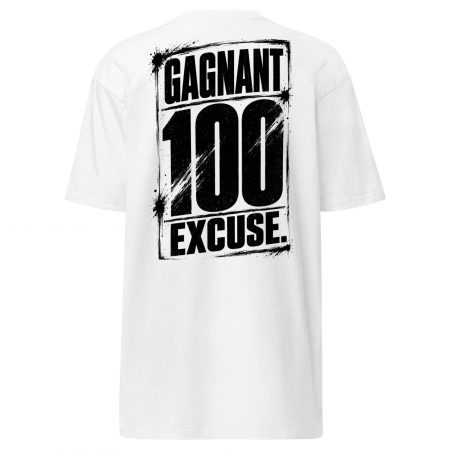 GAGNANT 100 EXCUSE – Men’s Premium Heavyweight T-Shirt