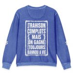 Sweatshirt BANNOU – Trahison, Complots, Mais On Gagne Toujours