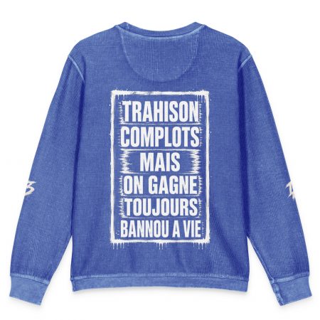 Sweatshirt BANNOU – Trahison, Complots, Mais On Gagne Toujours